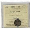 Image 1 : 1858 5¢ Lg Date ICCS F15.Catalogue Value:  380