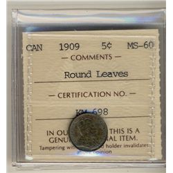 1909 5¢ Rd Lvs ICCS MS60.  Intense shades with strong rim lustre.Catalogue Value:  280
