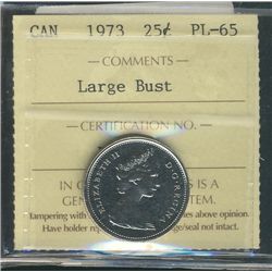 1973 25¢ Large Bust ICCS PL65.Catalogue Value:  350