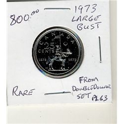 1973 25¢ Large Bust Proof issue.Catalogue Value:  300