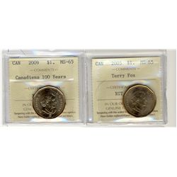 2005 $1 T. Fox & 2009 Canadien 100 Yrs ICCS MS65.  Lot of 2 coins.Catalogue Value:  50