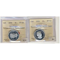 2006 $1 Olympic Silver Loon PF67 HC & 2006 Snowflake Silver  PF68 UHC.  Lot of 2 coins.Catalogue Val