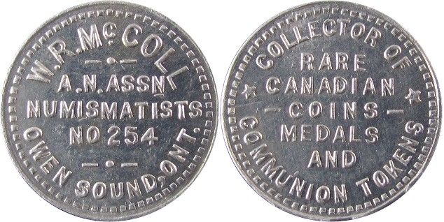 Token# W.R. McColl, Owen Sound, ON 'Collector of Rare Canadian Coins ...