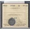 Image 1 : Nfld 1876H 5¢ ICCS VF20.  A better date.