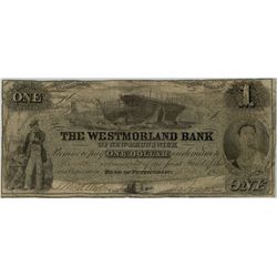 The Westmoreland Bank; 1856 $1 #22913 CH-800-10-08 PMG VG10 Net. Soiling.