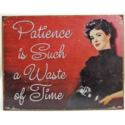 5930 - PATIENCE TIN SIGN