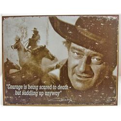 5934 - JOHN WAYNE COURAGE TIN SIGN