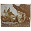 Image 1 : 5934 - JOHN WAYNE COURAGE TIN SIGN