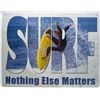 Image 1 : 4237 - SURF NOTHING ELSE MATTERS METAL SIGN