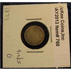 760. 1871 Canada Five Cent Silver. G-4. Ticks.