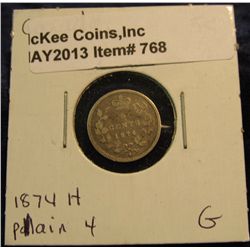 768. 1874 H Plain 4 Canada Five Cent Silver. G-4.