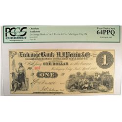 1862 $1 EXCHANGE BANK OF A.J. PERRIN & CO. MICHIGAN CITY, IN PCGS 64 PPQ