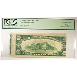 1934 $10 FEDERAL RESERVE NOTE "MINT ERROR" PCGS 64