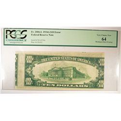 1934 $10 FEDERAL RESERVE NOTE "MINT ERROR" PCGS 64