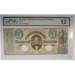 1861 $5 CONFEDERATE STATES OF AMERICA NOTE PMG 12