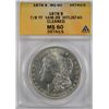 Image 1 : 1878 7/8 TF MORGAN DOLLAR ANACS MS60 DETAILS