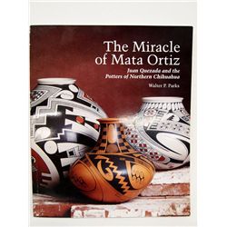 Softback Book, ''The Miracle of Mata Ortiz'' Signed