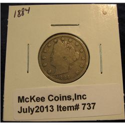 737. 1884 Liberty Nickel. G-4.