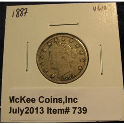 739. 1887 Liberty Nickel. VG.