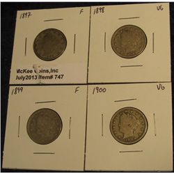 747. 1897, 98, 99, & 1900 Liberty Nickels. VG-F.
