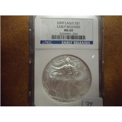 2009 AMERICAN SILVER EAGLE NGC MS69 EARLY RELEASES