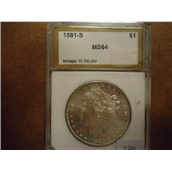 1881-S MORGAN SILVER DOLLAR PCI MS64
