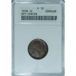 1918 LINCOLN CENT ANACS F12 STRUCK OFF CENTER ERROR