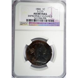 1806 LARGE CENT NGC AU INSIGNIFICANT CLEANING, GLOSSY BROWN AND NICE