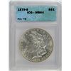 Image 1 : 1879 S REVERSE OF 1878 MORGAN DOLLAR ICG MS 64 RARE!