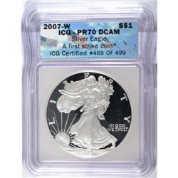 2007-W PROOF SILVER EAGLE ICG PR-70 DCAM FIRST STRIKE
