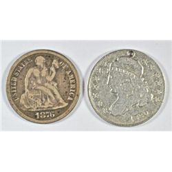 1830 BUST DIME VF (HOLD) & 1876-CC SEATED DIME FINE