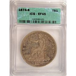 1874-S TRADE DOLLAR ICG EF-45