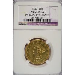 1843 $10 GOLD LIBERTY NGC AU-DETAILS