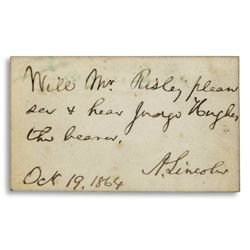 Abraham Lincoln Autograph Note Signed as President -- Note Was Written to Facilitate an Intriguing P