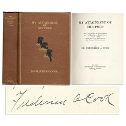 Frederick Cook ''My Attainment of the Pole'' -- Controversial Explorer Signs 1911 First Edition