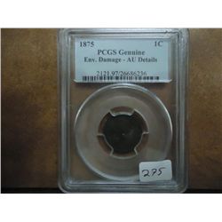 1875 INDIAN HEAD CENT PCGS AU DETAILS