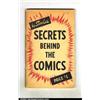Image 1 : Secrets Behind The Comics #1 (Famous Enterprises Inc., 1947) VG- 3.5 Off-white to white pages. Th...