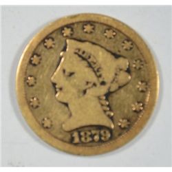 1879-S $2.5 GOLD LIBERTY WELL CIRCULATED BUT NO DAMAGE