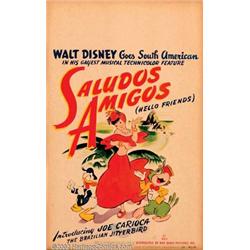 Saludos Amigos (RKO, 1943). Window Card (14  X 22 ).  Beginning live-action segments in this film...