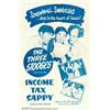 Image 1 : Income Tax Sappy (Columbia, 1954). One Sheet (27" X 41"). Fun Three Stooges outing finds Moe, Lar...