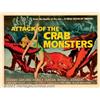 Image 1 : Attack of the Crab Monsters (Allied Artists, 1957). Half Sheet (22" X 28"). This is considered to...