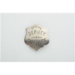 Special Deputy Sheriff badge circa  1920’s-30’s; very good condition.  Est.:   $125-$175.