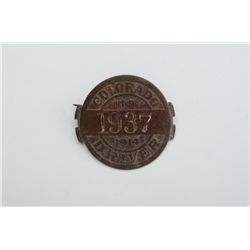 Old 1914 round metal Colorado Licensed Driver  badge #1937; car aficionados will know  whether this 