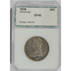 1839 REEDED EDGE HALF DOLLAR, PCI GREEN LABEL, EF-40