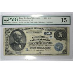 1882 $5 NATIONAL FOND DU LAC, WI #6015 PMG 15