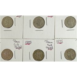 6- THREE CENT NICKELS (65,66,68,69,74,75) VG-FINE