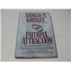 Image 1 : FAITHFUL ATTRACTIONS Discovering Intimacy,Love,Fidelity in American HC Book SIGNED by Andrew Greeley