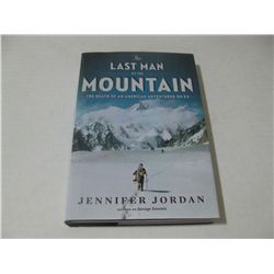 THE LAST MAN ON THE MOUNTAIN Death American Adventurer On K2 HC Book HAND SIGNED Jennifer Jordan