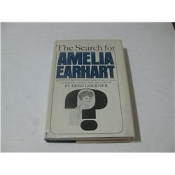 THE SEARCH FOR AMELIA EARHART HC Book HAND SIGNED by Fred Goerner