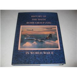 HISTORY OF THE 504TH BOMB GROUP (VH) IN WORLD WAR II HC Book 1st Edition HAND SIGNED by Fiske Hanley